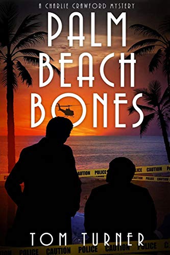 Stock image for Palm Beach Bones (Charlie Crawford Palm Beach Mysteries) for sale by ZBK Books