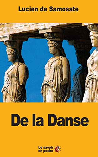 Imagen de archivo de De la Danse (French Edition) a la venta por Lucky's Textbooks