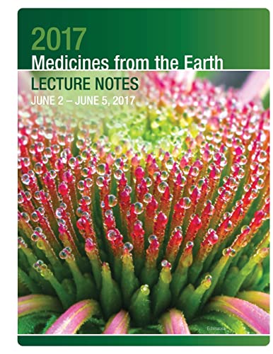9781546747192: 2017 Medicines from the Earth Lecture Notes: June 2 - 5 in Black Mountain, NC