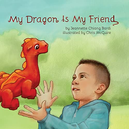 Stock image for My Dragon Is My Friend for sale by THE SAINT BOOKSTORE