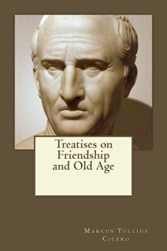 9781546748823: Treatises on Friendship and Old Age