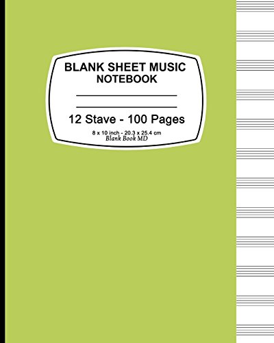 Stock image for Blank Sheet Music Notebook (Green): 8" x 10" (20.32 x 25.4 cm), 12 Stave,100 Pages, Durable Soft Cover [Soft Cover ] for sale by booksXpress
