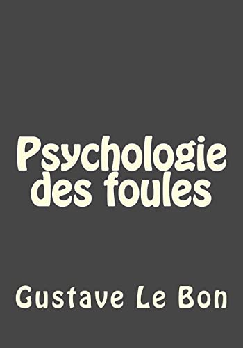 Imagen de archivo de Psychologie des foules a la venta por THE SAINT BOOKSTORE