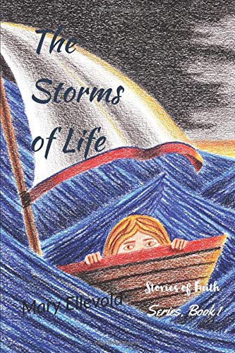 9781546755401: The Storms of Life: Stories of Faith Series, Bk 1