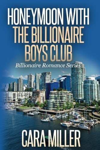 Stock image for Honeymoon with the Billionaire Boys Club (Billionaire Romance) for sale by SecondSale