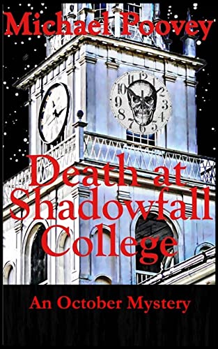 Stock image for Death at Shadowfall College: An October Mystery for sale by THE SAINT BOOKSTORE