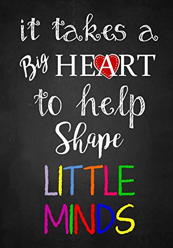9781546768845: Teacher Appreciation Gift: It Takes a Big Heart ~ Notebook or Journal with Quote: Perfect Year End Graduation or Thank You Gift for Teachers: Volume 2 (Inspirational Teacher Gifts)