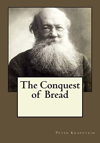 9781546770046: The Conquest of Bread