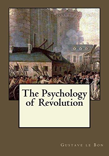 Imagen de archivo de The Psychology of Revolution a la venta por California Books