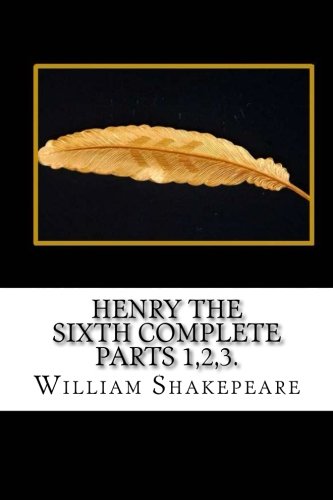 Stock image for Henry the Sixth Complete Parts 1,2,3. for sale by MusicMagpie