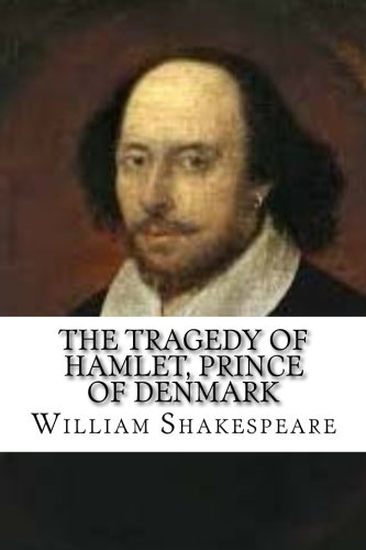 9781546781691: The Tragedy of Hamlet, Prince of Denmark