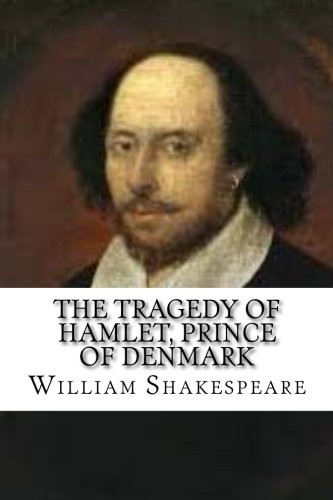 Imagen de archivo de The Tragedy of Hamlet, Prince of Denmark a la venta por Better World Books