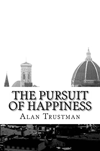 Beispielbild fr The Pursuit of Happiness: a novel by zum Verkauf von THE SAINT BOOKSTORE