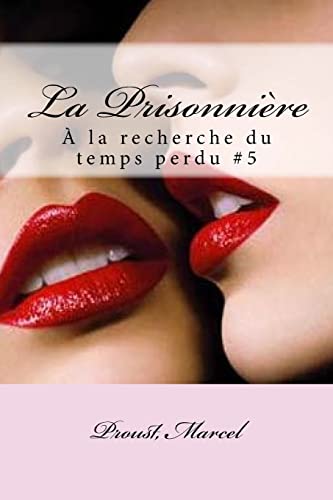 Beispielbild fr La Prisonni re:   la recherche du temps perdu #5 (French Edition) zum Verkauf von Books From California