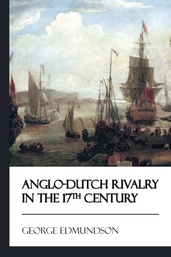 Stock image for Anglo-Dutch Rivalry in the 17th Century [Didactic Press Paperbacks] for sale by Revaluation Books