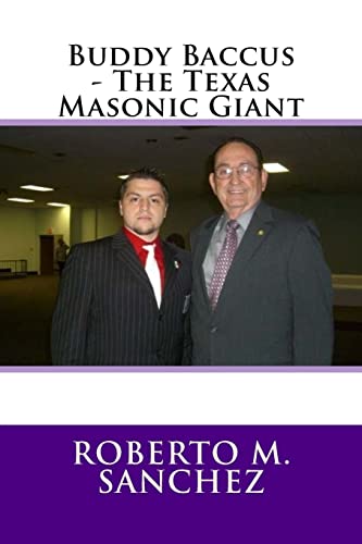 Imagen de archivo de Buddy Baccus - The Texas Masonic Giant a la venta por Save With Sam