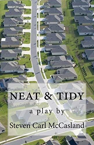 Stock image for neat & tidy: a play for sale by THE SAINT BOOKSTORE