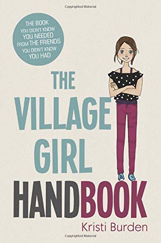 9781546816799: The Village Girl Handbook: The book you didn't know you needed from the friends you didn't know you had.