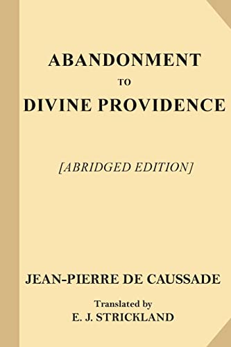 Imagen de archivo de Abandonment to Divine Providence [Abridged Edition] a la venta por Cathy's Half Price Books