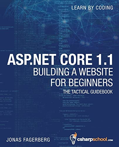 Imagen de archivo de ASP.NET Core 1.1 For Beginners: How To Build a MVC Website a la venta por HPB-Red