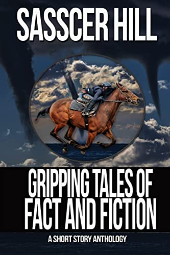 9781546832416: Gripping Tales of Fact and Fiction: A Short Story Anthology