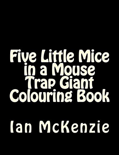 Stock image for Five Little Mice in a Mouse Trap Giant Colouring Book for sale by Lucky's Textbooks