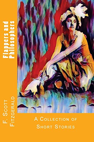 Beispielbild fr Flappers and Philosophers: A Collection of Short Stories zum Verkauf von SecondSale
