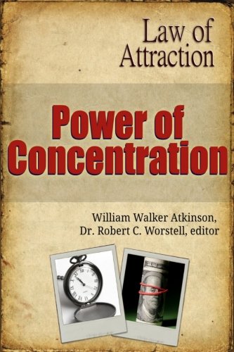 Beispielbild fr Power of Concentration: Volume 12 (Secrets to the Law of Attraction) zum Verkauf von Revaluation Books