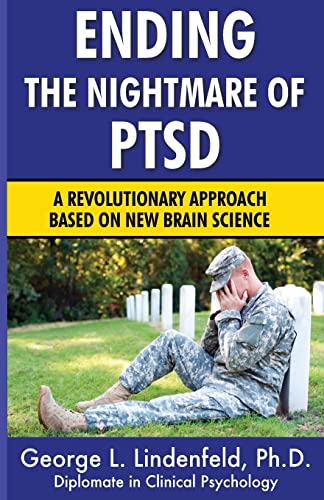 Beispielbild fr Ending The Nightmare of PTSD: A Revolutionary Approach Based On New Brain Science zum Verkauf von ThriftBooks-Atlanta