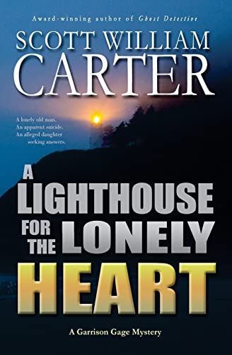 Stock image for A Lighthouse for the Lonely Heart: A Garrison Gage Mystery (Garrison Gage Series) for sale by SecondSale