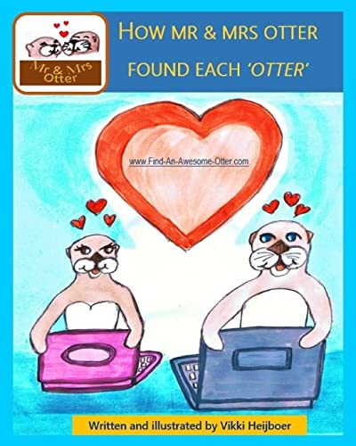 Imagen de archivo de How Mr & Mrs Otter found Each 'Otter' a la venta por Lucky's Textbooks