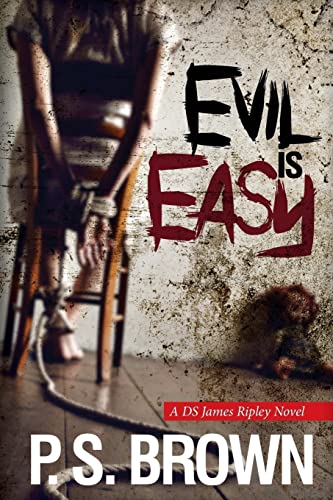 Beispielbild fr Evil is Easy: A gripping psychological thriller: Volume 2 (DS James Ripley crime thriller series) zum Verkauf von WorldofBooks