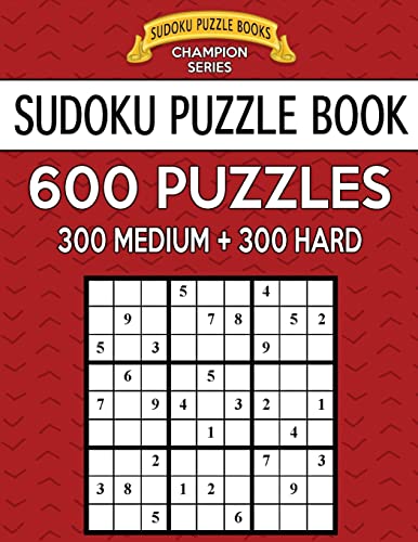 Stock image for Sudoku Puzzle Book, 600 Puzzles, 300 MEDIUM and 300 HARD: Improve Your Game With This Two Level Book (Sudoku Puzzle Books Champion Series) for sale by SecondSale