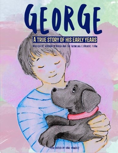 Stock image for George: A true story of his early years for sale by Revaluation Books