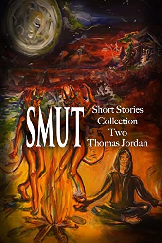 Imagen de archivo de Short Stories Collection Two: SMUT (Black and White) a la venta por Books From California