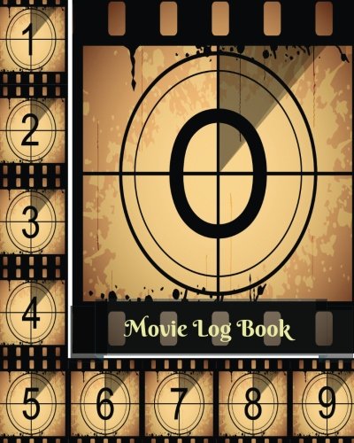 Stock image for Movie Log Book: Review And Keep A Record Of All The Movies You Have Watched, A Perfect Gift For Movie Lovers, Film Log, Movie Journal And More, 8x10 Paperback (Movie Review) for sale by Goodwill