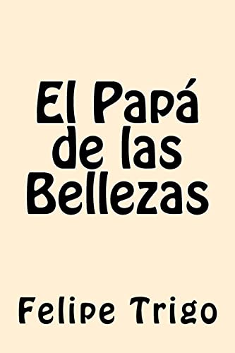 Beispielbild fr El Papa de las Bellezas (Spanish Edition) zum Verkauf von Lucky's Textbooks