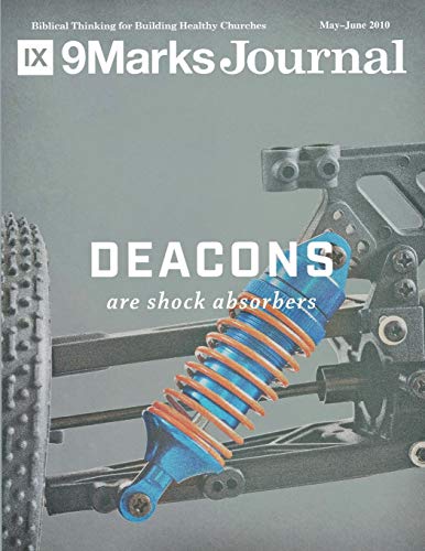Stock image for Deacons Are Shock Absorbers - 9Marks Journal for sale by ThriftBooks-Dallas