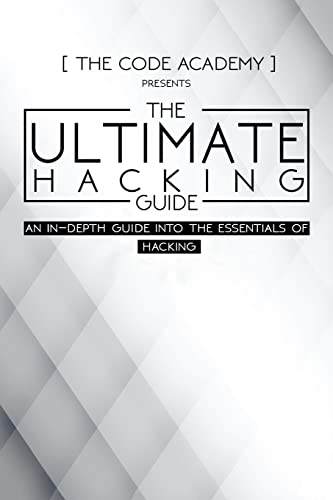 Beispielbild fr The Ultimate Hacking Guide: An In-Depth Guide Into The Essentials Of Hacking zum Verkauf von THE SAINT BOOKSTORE