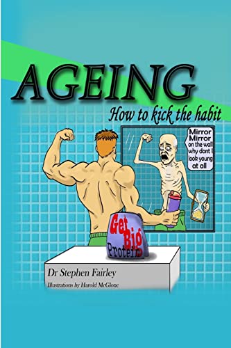 Stock image for Ageing: How to kick the habit! for sale by THE SAINT BOOKSTORE