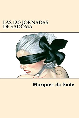 9781546893660: Las 120 Jornadas de Sadoma (Spanish Edition)