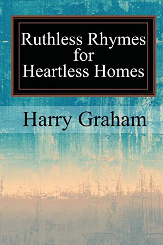Stock image for Ruthless Rhymes for Heartless Homes for sale by WorldofBooks