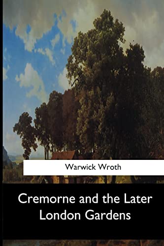 9781546904052: Cremorne and the Later London Gardens
