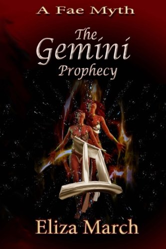 Stock image for The Gemini Prophecy: A Fae Myth (Volume 1) for sale by ThriftBooks-Dallas