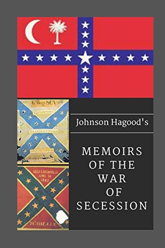 Stock image for Johnson Hagood's Memoirs of the War of Secession for sale by GoldBooks