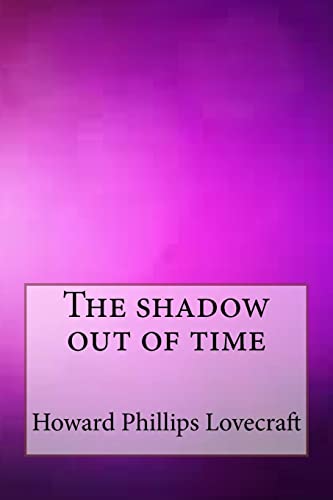 Stock image for The shadow out of time for sale by Lucky's Textbooks