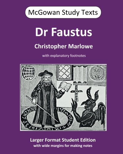 Imagen de archivo de Dr Faustus: Volume 22 (McGowan Study Texts) a la venta por Revaluation Books