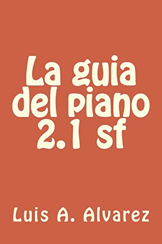 Imagen de archivo de La guia del piano 2.1 sf (Spanish Edition) a la venta por Lucky's Textbooks