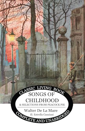 Imagen de archivo de Songs from Childhood & Selections from Peacock Pie (Living Book Press) a la venta por ThriftBooks-Dallas