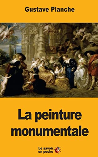 Stock image for La peinture monumentale (French Edition) for sale by Lucky's Textbooks